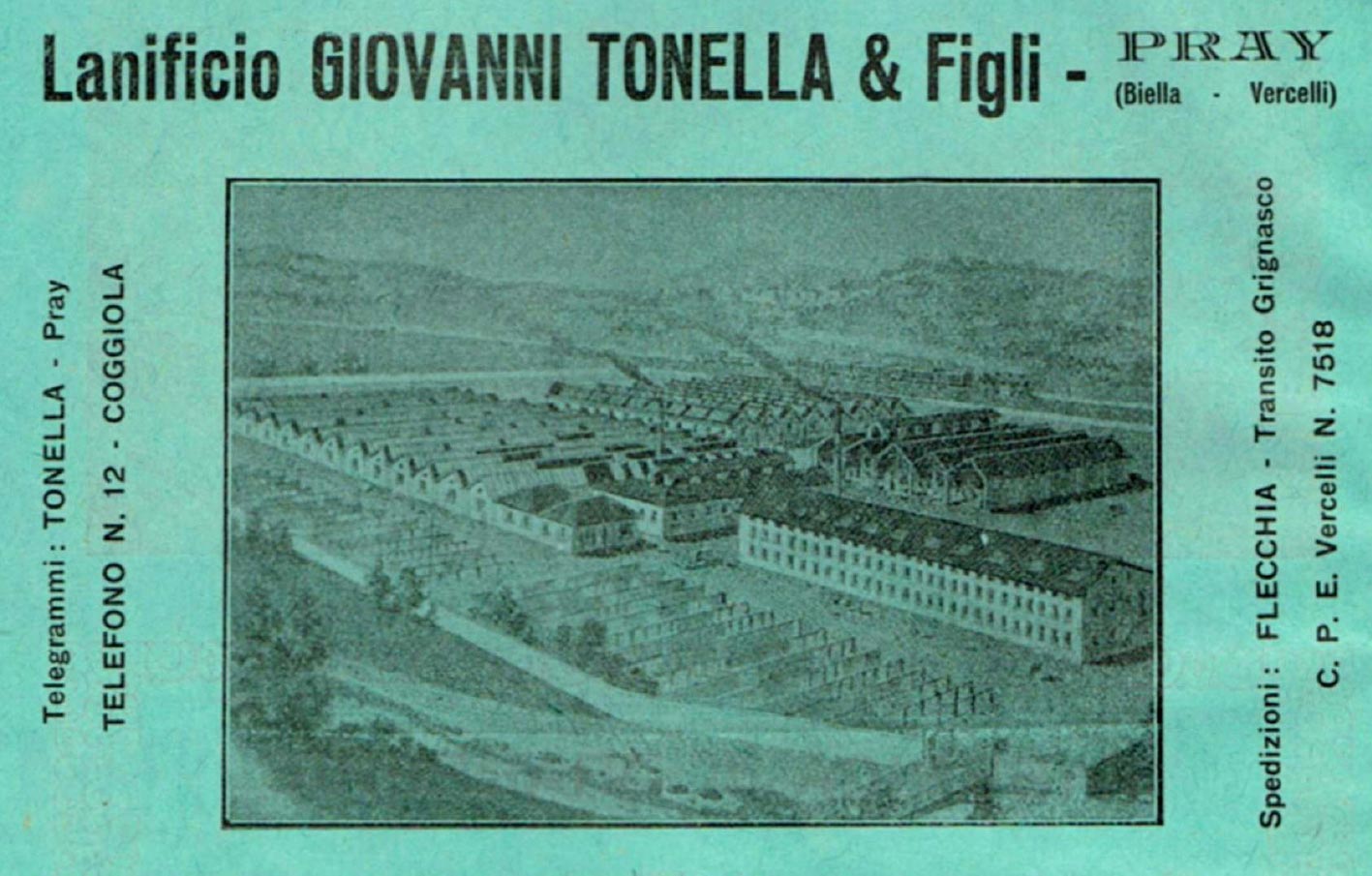 Advertisement for the Giovanni Maria Tonella & Figli firm from the 1920s. Shed-style buildings had already been added to the original Manchester-style establishment (on the right). Note, in the foreground at the bottom, the racks for drying the fabric.